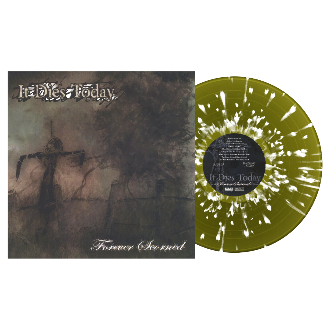 IT DIES TODAY - Forever Scorned LP